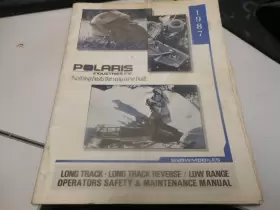 9911227 Polaris Long Track/reverse Low Range Operators Safety And Maintenance Manual 9911227 Polaris Long Track/reverse Low Range Operators Safety And Maintenance Manual