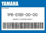Yamaha Genuine Gasket, Cylinder Head 1P6-E1181-00-00 New. Price: $25.68.