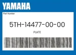 Yamaha Genuine Plate 5TH-14477-00-00 New. Price: $12.77.