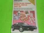 Chilton's Repair Manual, #7163, 1981-1992, Chrysler Front Wheel Drive Models New. Price: $9.95.
