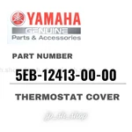 Yamaha Genuine Oem Parts Thermostat Cover 5EB-12413-00-00 For R6 New. Price: $67.53.