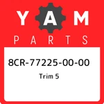 8CR-77225-00-00 Yamaha Trim 8CR772250000, New Genuine Oem Part. Price: $42.11.