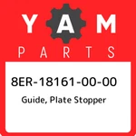 8ER-18161-00-00 Yamaha Guide, Plate Stopper 8ER181610000, New Genuine Oem Part. Price: $51.40.