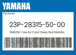 Yamaha Genuine Emblem Use For Color Deep Red Metallic ( Drmk / 0918 ) - New. Price: $13.72.
