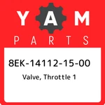 8EK-14112-15-00 Yamaha Valve, Throttle 8EK141121500, New Genuine Oem Part. Price: $203.82.